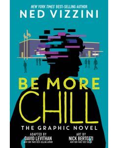 Be More Chill: The Graphic Novel