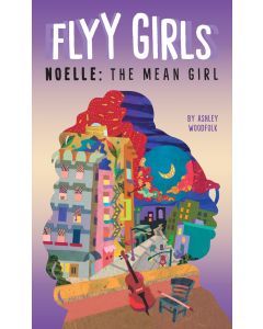 Noelle: The Mean Girl: Flyy Girls #3