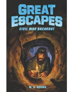 Civil War Breakout (Audiobook): Great Escapes #3