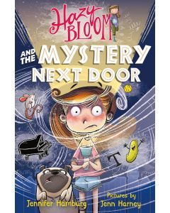Hazy Bloom and the Mystery Next Door