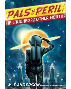 He Laughed with His Other Mouths: A Pals in Peril Tale