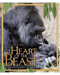 The Heart of the Beast: Eight Great Gorilla Stories