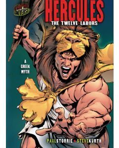 Hercules: The Twelve Labors: A Greek Myth