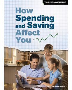 How Spending and Saving Affect You