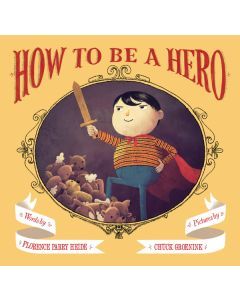 How to Be a Hero