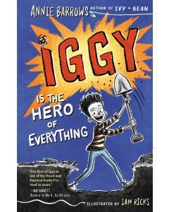 Iggy Is the Hero of Everything: The Best of Iggy Book #3