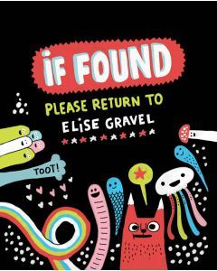 If Found . . . Please Return to Elise Gravel