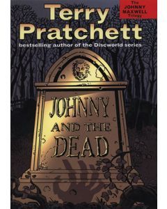 Johnny and the Dead: The Johnny Maxwell Trilogy