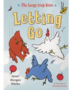Letting Go: The Loopy Coop Hens