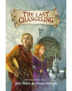 The Last Changeling: The Seelie Wars, Book 2