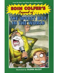 Eoin Colfer’s Legend of the Worst Boy in the World