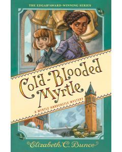 Cold-Blooded Myrtle: Myrtle Hardcastle Mystery #3