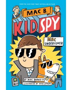 Mac Undercover: Mac B., Spy Kid #1
