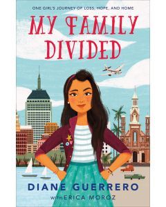 My Family Divided: One Girl's Journey of Loss, Hope, and Home