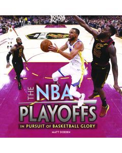 The NBA Playoffs: In Pursuit of Basketball Glory