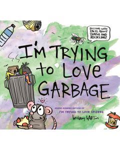 I'm Trying to Love Garbage