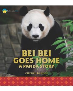 Bei Bei Goes Home: A Panda Story