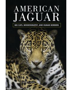 American Jaguar: Big Cats, Biogeography, and Human Borders