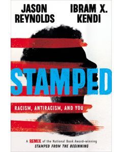 tamped: Racism, Antiracism, and You (Audiobook): A Remix of the National Book Award-winning Stamped from the Beginning