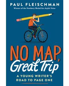 No Map, Great Trip: A Young Writer's Road to Page One