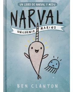 Narval (Narwhal): Unicornio marino (Unicorn of the Sea)