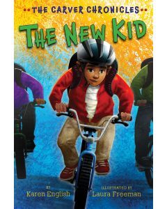 The New Kid: Carver Chronicles, Book 5