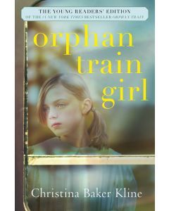 Orphan Train Girl: The Young Readers’ Edition
