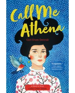 Call Me Athena: Girl from Detroit: A Novel in Verse