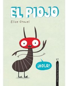 El piojo (Head Lice): Colección Animalejos (Disgusting Critters)