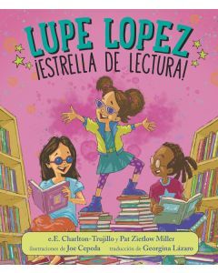 Lupe Lopez: ¡Estrella de lectura! (Reading Rock Star!)