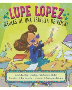 Lupe Lopez (Lupe Lopez):  ¡reglas de una estrella de rock! (Rock Star Rules!)