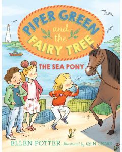 The Sea Pony: Piper Green and the Fairy Tree