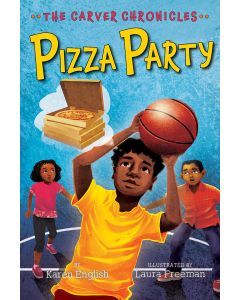 Pizza Party: Carver Chronicles, Book 6