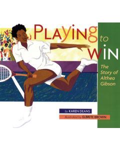 Playing to Win: The Story of Althea Gibson