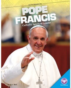 Pope Francis: Catholic Spiritual Leader