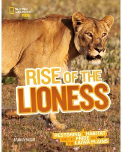 Rise of the Lioness: Restoring a Habitat and Its Pride on the Liuwa Plains