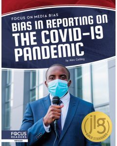 Bias in Reporting on the COVID-19 Pandemic