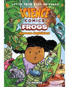 Science Comics: Frogs: Awesome Amphibians