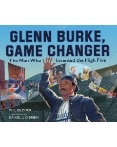 Glenn Burke, Game Changer: The Story of the Man Who Invented the High Five