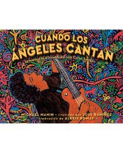 Cuando los ángeles cantan (When Angels Sing): La historia de la leyenda de rock Carlos Santana