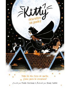 Kitty #1: Kitty descubre su poder (Kitty and the Moonlight Rescue)