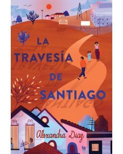 La travesía de Santiago (Santiago's Road Home)