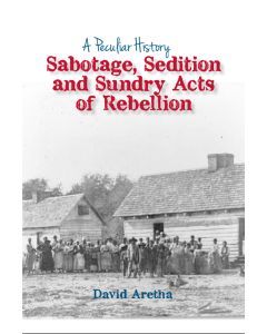 Sabotage, Sedition, and Sundry Acts of Rebellion