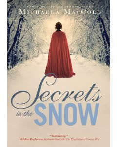 Secrets in the Snow: A Novel of Intrigue and Romance