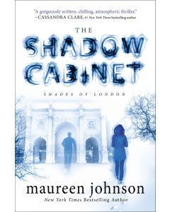 The Shadow Cabinet: Shades of London, Book 3