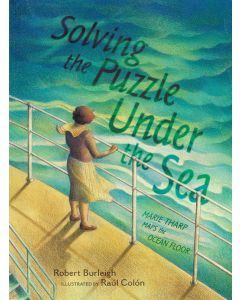 Solving the Puzzle Under the Sea: Marie Tharp Maps the Ocean Floor