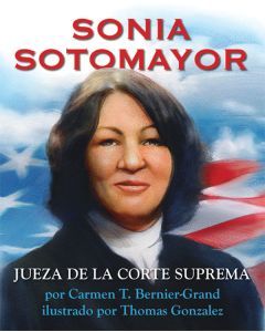 Sonia Sotomayor: Jueza de la Corte Sumprema (Sonia Sotomayor: Supreme Court Justice)