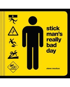 Stick Man’s Really Bad Day