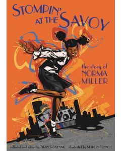 Stompin’ at the Savoy: The Story of Norma Miller