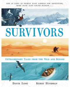Survivors: Extraordinary Tales from the Wild and Beyond